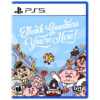 Thank Goodness You’re Here - Playstation 5